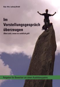 Ratgeber Im Vorstellungsgespräch überzeugen für Auszubildende